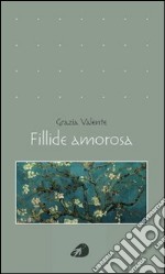 Fillide amorosa libro