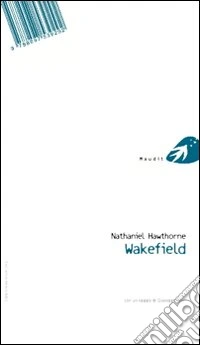 Wakefield. Testo inglese a fronte