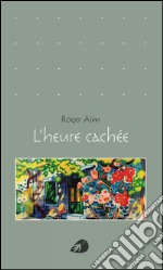 L'heure cachée