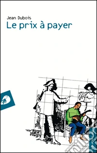 Le prix à payer
