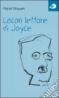 Lacan lettore di Joyce libro