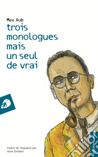 Trois monologues mais un seul de vrai libro