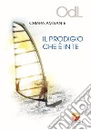 Il prodigio che è in te libro