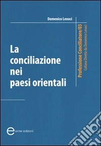 La conciliazione nei paesi orientali libro