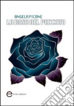 La rosa del peccato libro