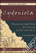 Cydoniola. Nuove prospettive di ricerca sulla storia di Cerignola libro