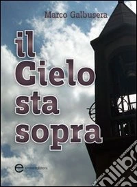Il cielo sta sopra