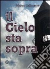 Il cielo sta sopra libro