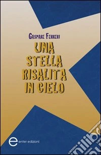 Una stella risalita in cielo libro