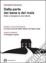 Dalla parte del bene e del male. Note a margine di una lettura libro