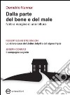 Dalla parte del bene e del male. Note a margine di una lettura libro