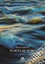 In riva al mare libro