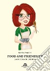 Food and friendship. La cucina di Sabrina libro