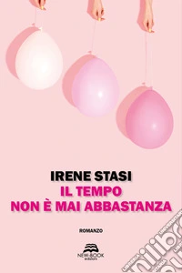 Il tempo non è mai abbastanza libro