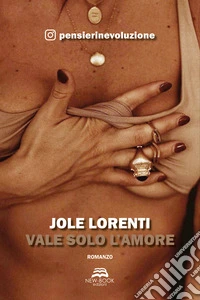 Vale solo l'amore