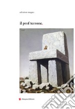 Il prof terrone libro