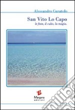 San Vito Lo Capo. Le feste, il culto, la magia