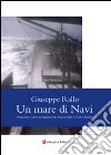 Un mare di navi. Vinacciere e altre navigazioni tra Marcovaldo e Corto Maltese libro