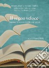 Il segno veloce. L'esperienza di un corso di scrittura sul racconto libro di Mugno S. (cur.)