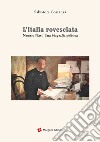 L'Italia rovesciata. Nunzio Nasi. Una biografia politica libro di Costanza Salvatore