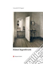 Silenzi ingombranti libro