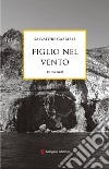 Figlio nel vento libro