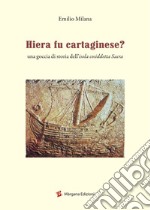 Hiera fu cartaginese? Una goccia di storia dell'isola cosiddetta Sacra libro