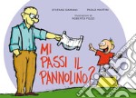 Mi passi il pannolino? libro