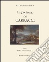 La giovinezza dei Carracci. Ludovico, Agostino e Annibale Carracci libro