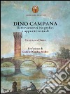 Dino Campana. Ritrovamenti biografici e appunti testuali libro