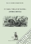 Anfibi e rettili. Zoologia popolare romagnola libro
