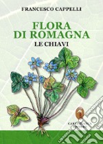 Flora di Romagna. Le chiavi libro