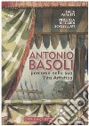 Antonio Basoli. Percorso nella sua vita artistica libro