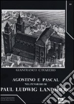 Agostino e Pascal nel pensiero di Paul Ludwig Landsberg