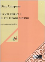 Canti orfici e Il più lungo giorno libro