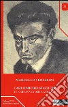 Carlo Michelstaedter e la metafisica della gioventù libro