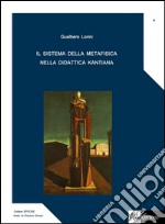 Il sistema della metafisica nella didattica kantiana