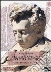 Felicità antica e infelicità moderna. L'epicureismo e Leopardi libro