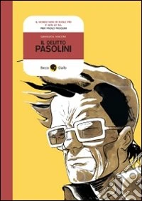 Il Delitto Pasolini