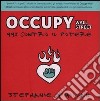 Occupy Wall Street. 99% contro il potere libro