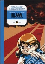 Ilva. Comizi d'acciaio libro