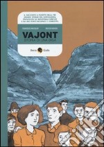 Vajont. Storia di una diga