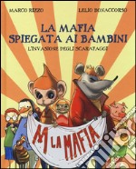 La Mafia spiegata ai bambini. L'invasione degli scarafaggi libro