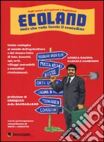 Ecoland. Male che vada faccio il contadino libro