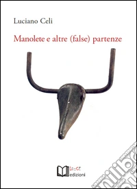 Manolete e altre (false) partenze