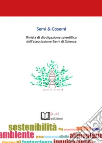 Semi & cosemi. Rivista di divulgazione scientifica dell'associazione Semi di Scienza. Vol. 3 libro