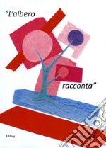 L'albero racconta libro