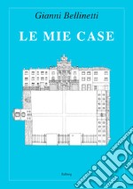 Le mie case libro