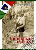 Un'infanzia in Istria libro