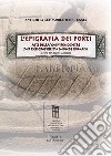L'epigrafia dei porti. Atti della XVII Rencontre sur l'épigraphie du monde romain libro